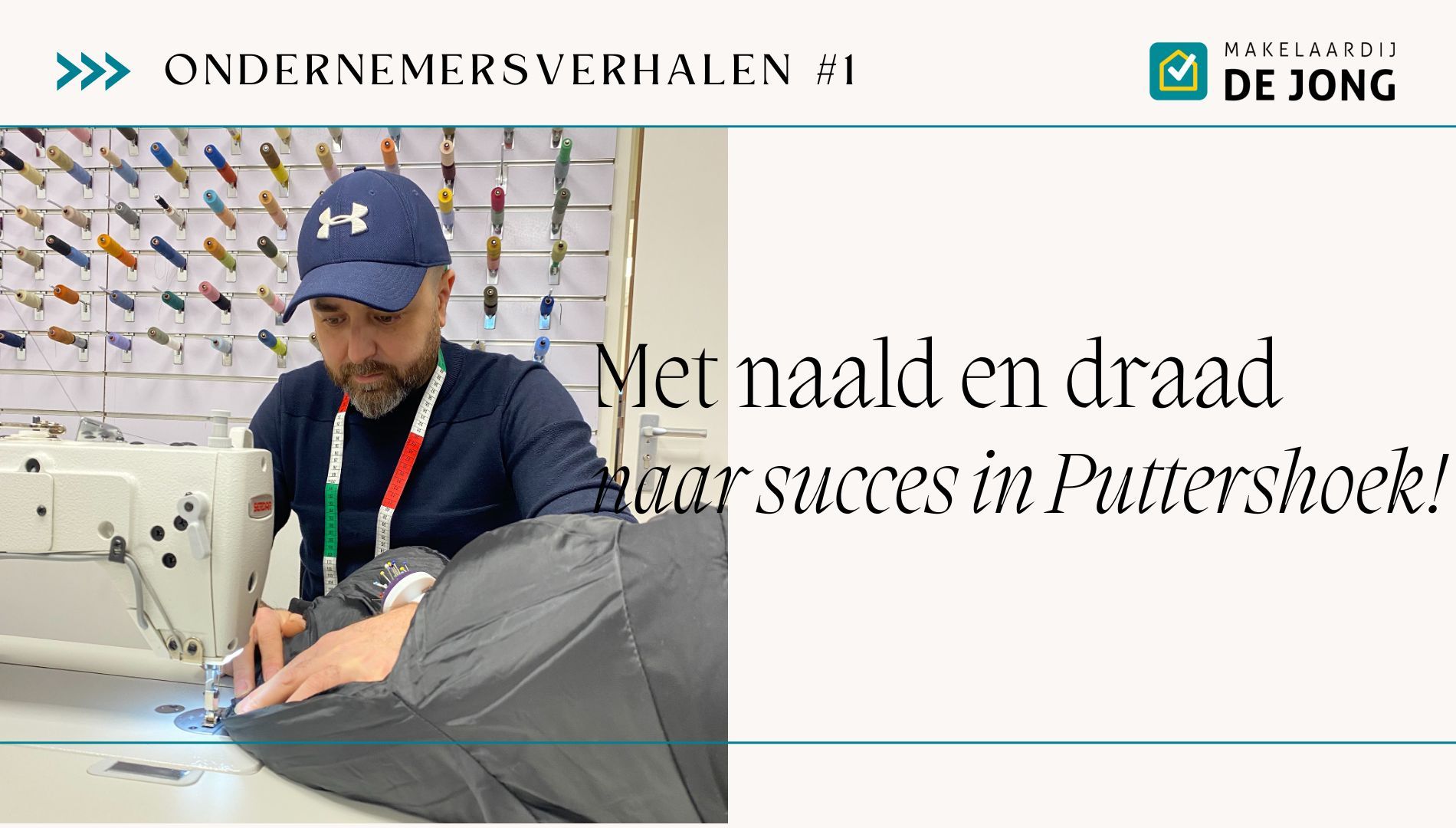 Ondernemersverhalen: De ziel achter het pand – deel 1: Met naald en draad naar succes in Puttershoek!
